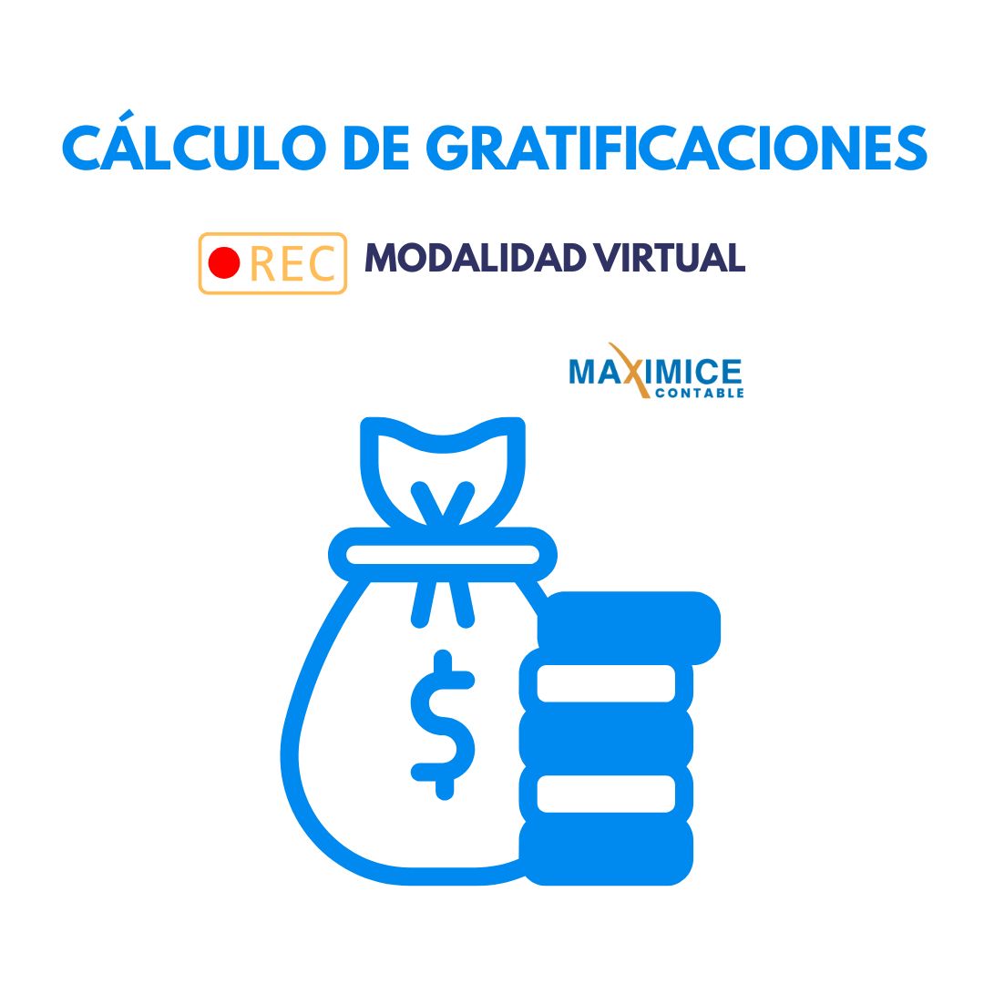 Mini-Taller Intensivo: Cálculo de Gratificaciones