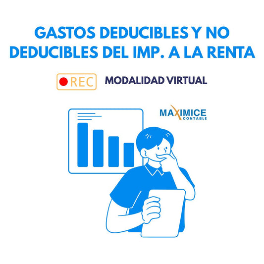 Mini-Taller Intensivo: Gastos Deducibles del Impuesto a la Renta